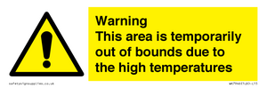 Warning This area is temporarily out of bounds due to the high temperatures